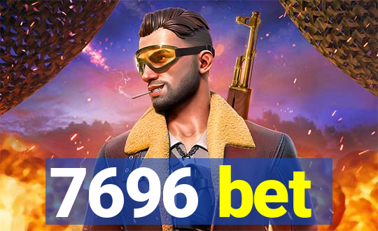 7696 bet